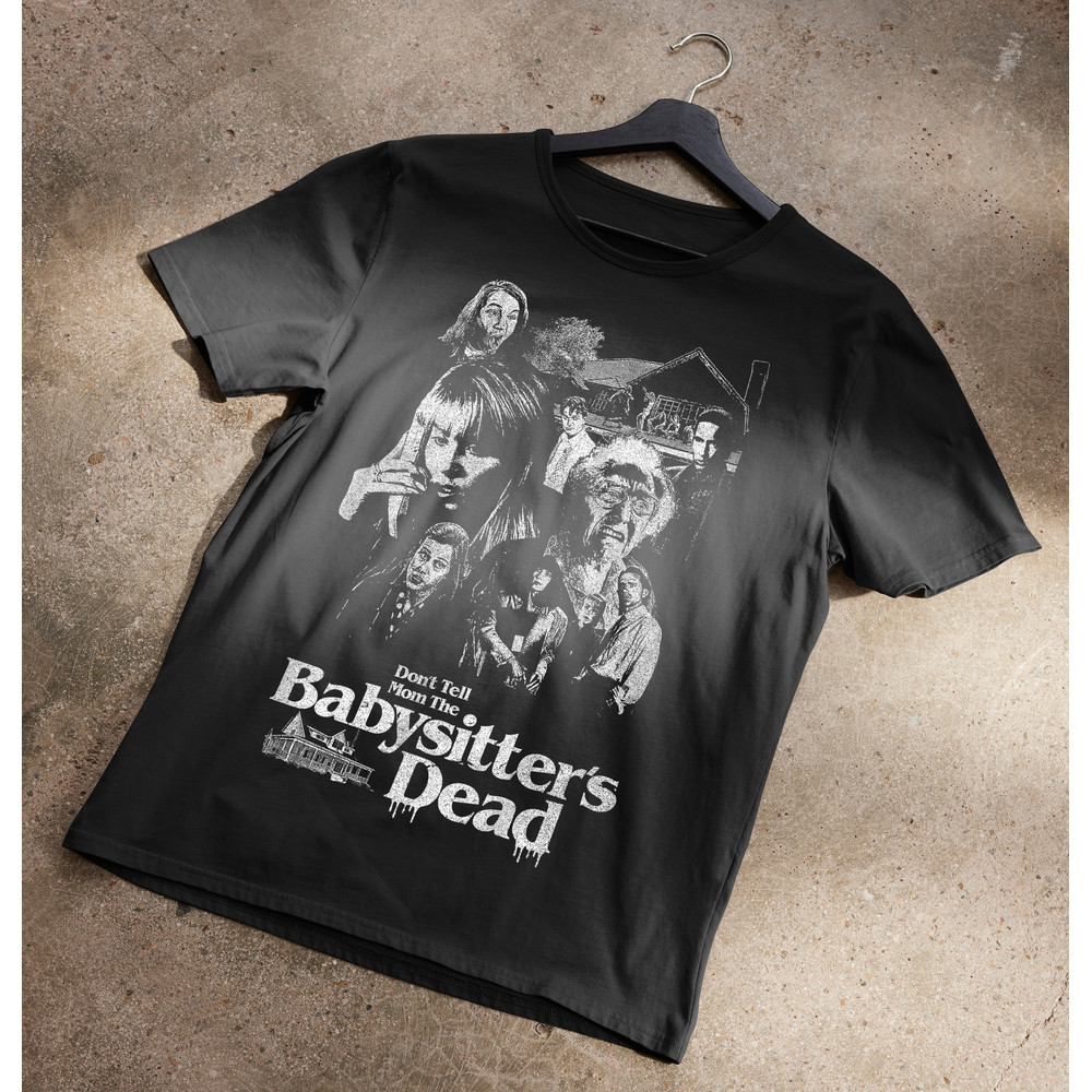 Don't Tell Mom The Babysitter's Dead Horror T-Shirt.jpg