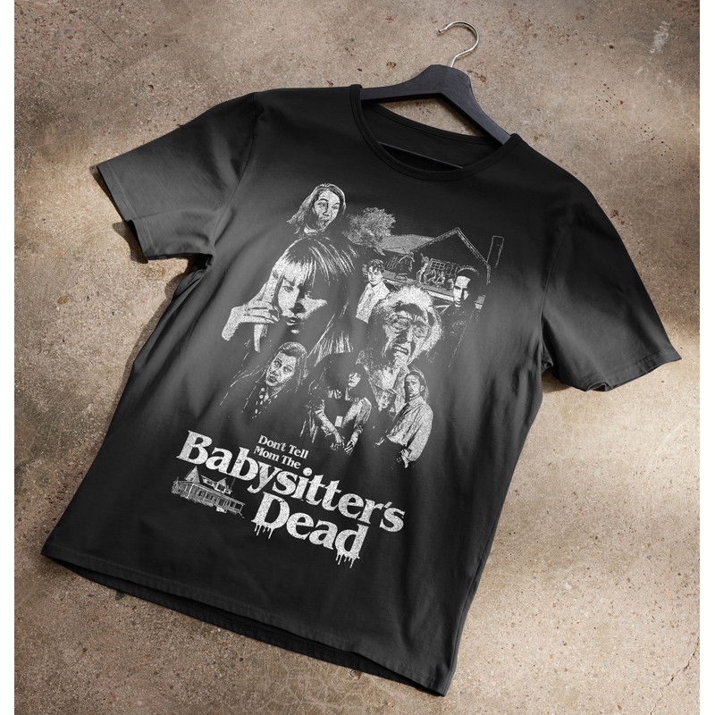 Don't Tell Mom The Babysitter's Dead Horror T-Shirt.jpg