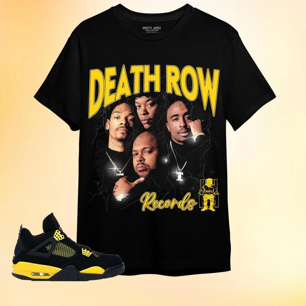 Death Row Records Shirt, Jordan 4 Thunder Unisex Shirt, Shirt To Match Sneaker, D.O.C Shirt, Dr. Dre Shirt, Suge Knight, Dick Griffey.jpg