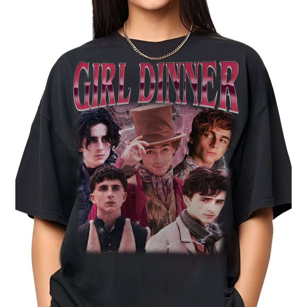 Vintage Timothee Chalamet Shirt,Chalamet Girl Dinner Tshirt, Gift For Women and Man Unisex T-Shirt,Comfort colors shirt.jpg