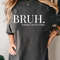 Bruh Formerly Known As Mom T-shirt Sweatshirt, Bruh Sweatshirt, Funny Mom Sweatshirt, Sarcastic Mom Shirt, Funny Gifts For Mom.jpg