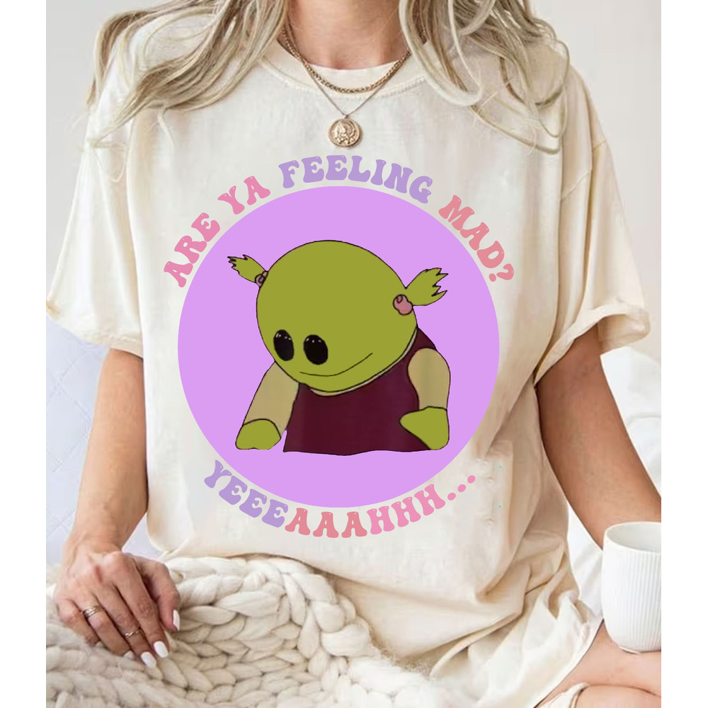 Nanalan Are You Feeling Mad T-shirt Sweatshirt, Trendy Graphic Jumper, Cozy Top with Popular Kids Show Quote.jpg