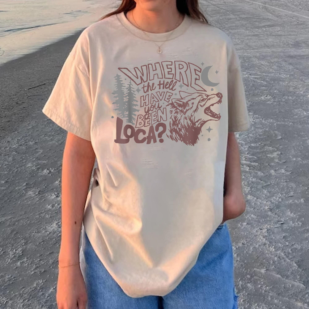 Vintage Bella where the hell have you been loca Inpsired T-shirt Sweatshirt, Vintage Bella Loca shirt.jpg