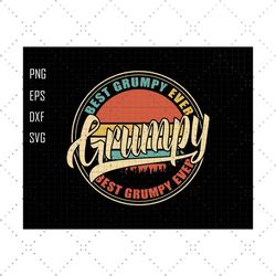 best grumpy ever svg, best grumpy papa ever svg, funny gift for grandpa, awesome grandpa svg, grumpy shirt, best papa ev