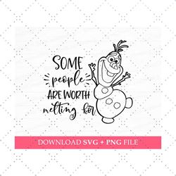some people are worth melting for svg, snowman svg, cute character quote svg
