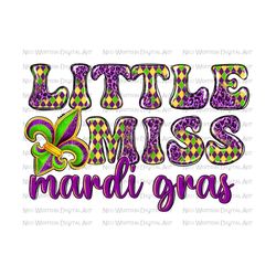 little miss mardi gras png sublimation design download, happy mardi gras png, mardi gras carnival png, sublimate designs