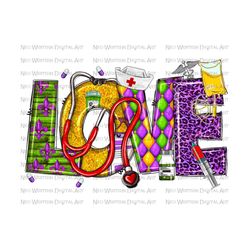 mardi gras love nurse png sublimation design download, happy mardi gras png, mardi gras nurse png, nurse life png,sublim