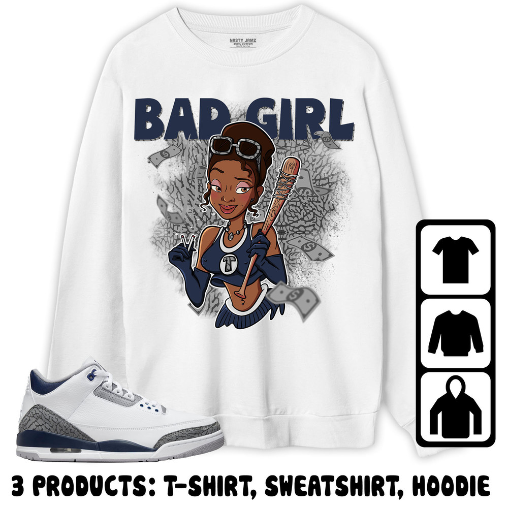 Jordan 3 White Navy Unisex Sweatshirt, Hoodie, T-Shirt, Bad Princess, Shirt To Match Sneaker.jpg