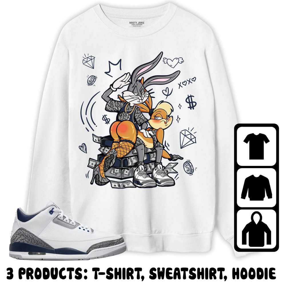 Jordan 3 White Navy Unisex Sweatshirt, Hoodie, T-Shirt, Bunny Lover Slap, Shirt To Match Sneaker.jpg