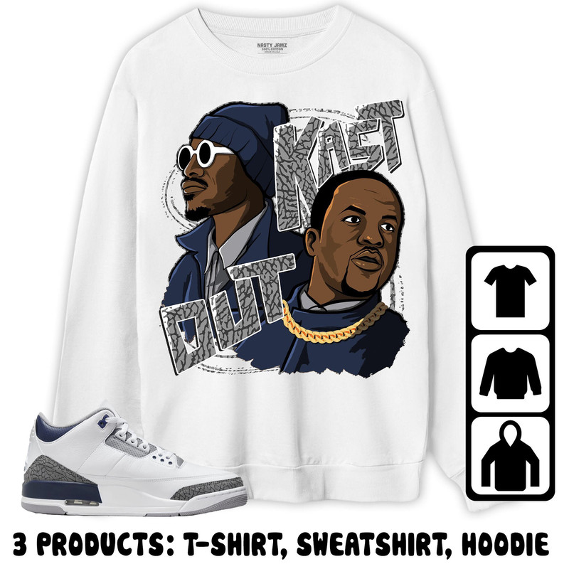 Jordan 3 White Navy Unisex Sweatshirt, Hoodie, T-Shirt, OutKast Nostalgia, Shirt To Match Sneaker.jpg