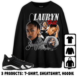 jordan 14 black white unisex sweatshirt, hoodie, t-shirt, the return of laury hil, shirt to match sneaker