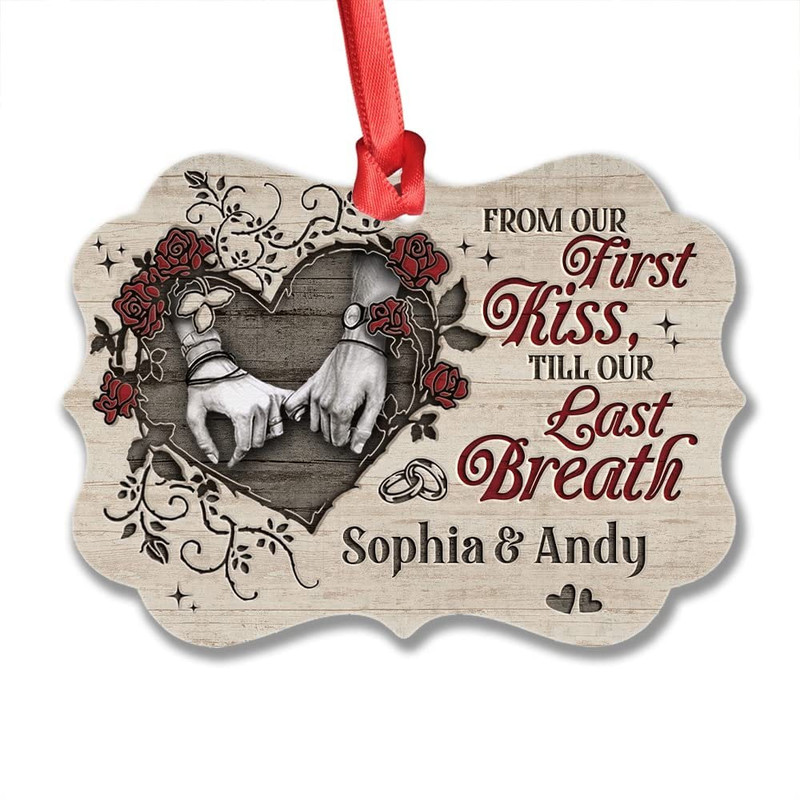 Personalized Aluminum Couple Ornament Kiss Till Last Breath.jpg