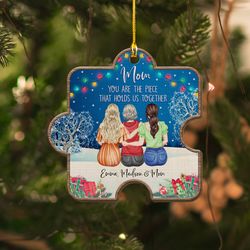 personalized mom wood ornament are the piece that holds us together