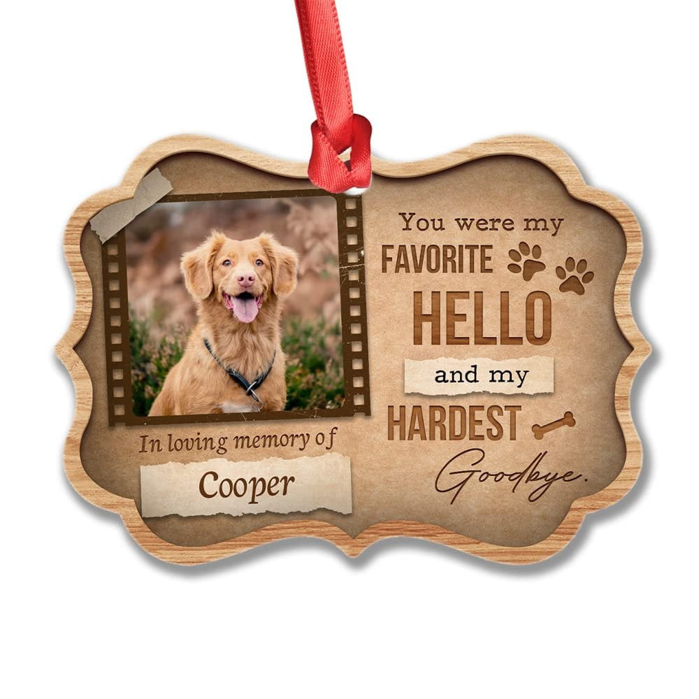 Personalized Ornament Dog Memorial Favorite Hello Hardest.jpg