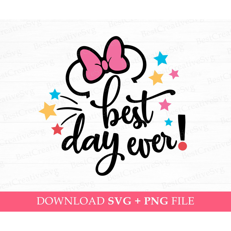 Best Day Ever Svg, Family Vacation Svg, Family Trip Svg, Mouse Ear and Stars Svg, Magical Kingdom Svg, Png Svg Files For Print.jpg