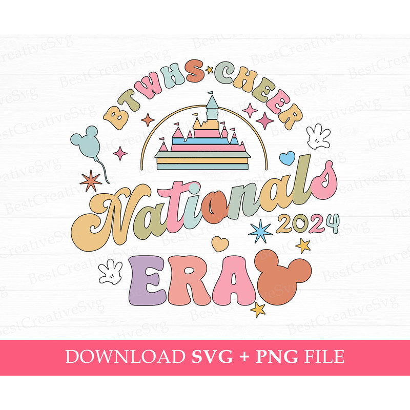 BTWHS Cheer Nationals 2024 Era Svg, Magical Kingdom Svg, Cheer Svg, Retro Family Vacation Svg, Family Trip Svg, Png Svg Files For Print.jpg