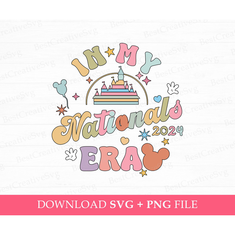 In My Nationals 2024 Era Svg, Magical Kingdom Svg, Retro Cheer Svg, Mouse Head and Hands Svg, Png Svg Files For Print, Instant Download.jpg