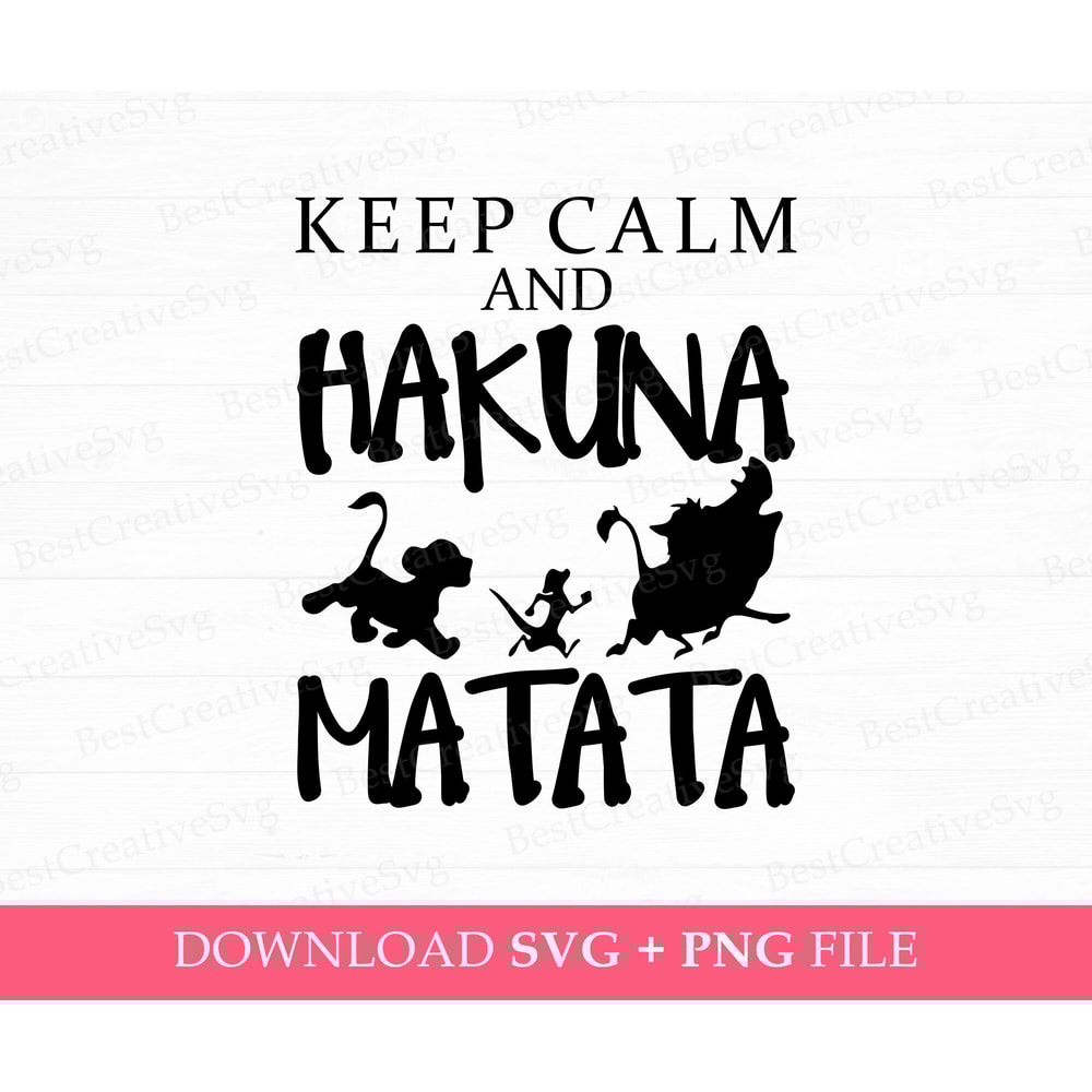 Keep Calm and Hakuna Matata Svg, Wild Trip Svg, Family Trip Svg, Animal Kingdom Svg, Family Vacation Svg, Svg Png Files For Print.jpg