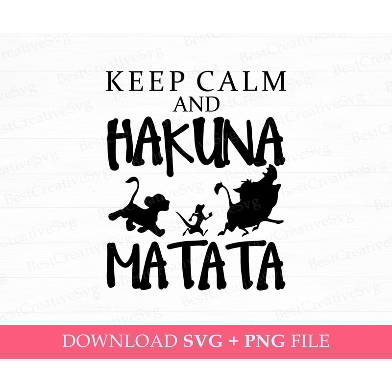 Keep Calm and Hakuna Matata Svg, Wild Trip Svg, Family Trip Svg, Animal Kingdom Svg, Family Vacation Svg, Svg Png Files For Print.jpg