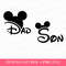 Mouse Ear Son and Dad Svg, Family Trip Svg, Family Vacation Svg, Vacay Mode Svg, Gift For Dad Svg, Png Svg Files For Print, Instant Download.jpg