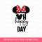 Oh Happy Day Svg, Birthday Girl Svg, Mouse Ear and Bow Svg, Best Day Svg, Family Trip Svg, Vacay Mode, Png Svg Files For Print.jpg
