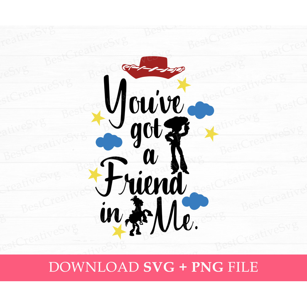 You've Got A Friend In Me Svg, Cowgirl and Horse Silhouette Svg, Family Trip Svg, Family Vacation, Magical Kingdom, Png Svg Files For Print.jpg