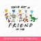 You've Got A Friend In Me Svg, Family Trip Svg, Toy Friends Svg, Cowboy and Friends, Family Vacation Svg, Mouse Ear Balloons, Png Svg Files.jpg