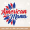 American Mama PNG SVG, Fourth of July Svg, Patriotic shirt Svg, Independence Day Svg, 4th of July SVG, Silhouette, Cricut, Png, Svg.jpg