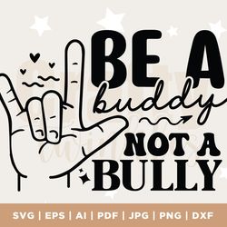 be a buddy not a bully svg, pink shirt day svg, friends svg, anti bully svg, kids shirt, digital download, sublimation,
