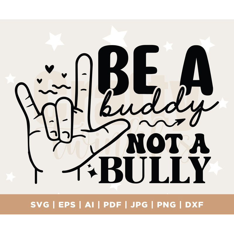 Be A Buddy Not A Bully Svg, Pink Shirt Day Svg, Friends Svg, Anti Bully Svg, Kids Shirt, Digital Download, Sublimation, Silhouette, Cricut 1.jpg