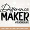 best teacher svg, back to school svg, funny teacher svg, Difference Maker svg, teacher shirt svg, teacher life svg, Cricut, Png, Svg.jpg