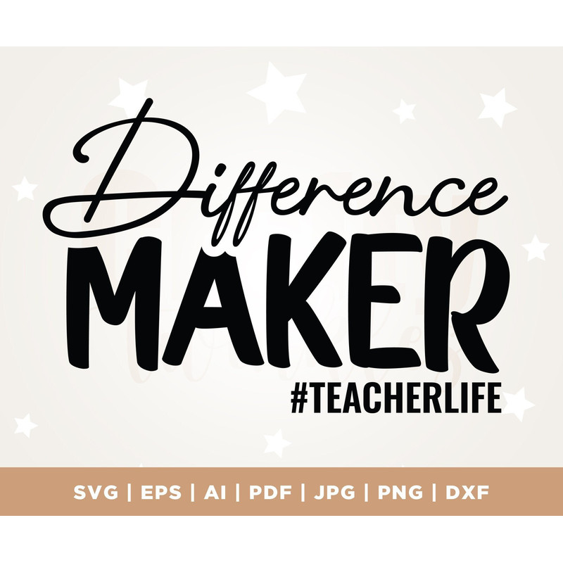 best teacher svg, back to school svg, funny teacher svg, Difference Maker svg, teacher shirt svg, teacher life svg, Cricut, Png, Svg.jpg