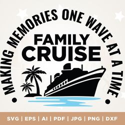 cruise ship svg, family cruise matching shirts, summer vacation svg, cricut, png, family cruise 2023, family cruise trip