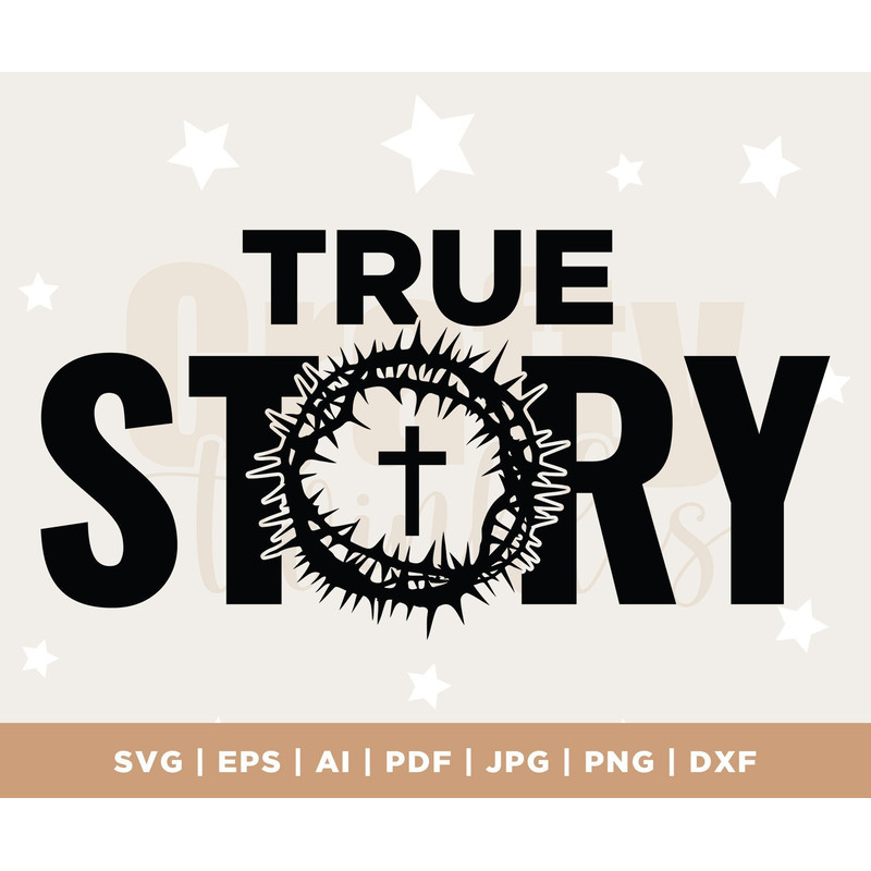 Easter Svg Png Pdf, He Is Risen Svg, True Story Easter Svg, Religious Easter Svg, Christian Svg, Happy Easter Svg, Faith Svg, Jesus Svg.jpg