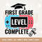 First Grade Level Complete Svg, 1st Grade Svg, Silhouette, Cricut, Cut File, PNG, PDF, Digital, End of School Svg, Last day of School Svg.jpg