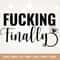 Fucking Finally Svg, Wedding Diamond Ring Svg, Cut file, Silhouette, Cricut, Png, Svg, sublimation, Bride Svg, Decal, Sticker, Vinyl.jpg