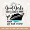 Girls Cruise SVG Good Girls Don't Drink & Drive They Sip and Cruise SVG, Cruise Cruising, Family Trip, Drinks Svg, Cruise Squad, Cricut.jpg