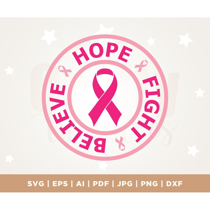 Hope SVG, Breast Cancer Ribbon SVG, Hope Fight Believe SVG Png, Cancer Survivor svg, Cancer Awareness Svg, cricut file, cancer awareness.jpg