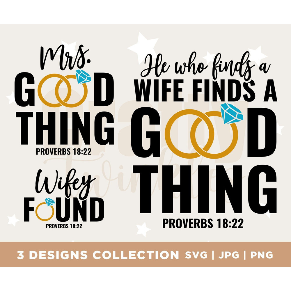 Husband and wife svg, He who finds a wife finds a good thing, wifey found svg, proverbs 18 22 svg, couple shirt print, wedding shirt png.jpg