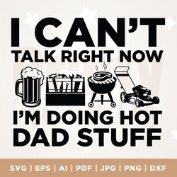 i cant talk right now im doing hot dad stuff svg, sublimation design, funny fathers day png, dad gift, tools, toolbox, b
