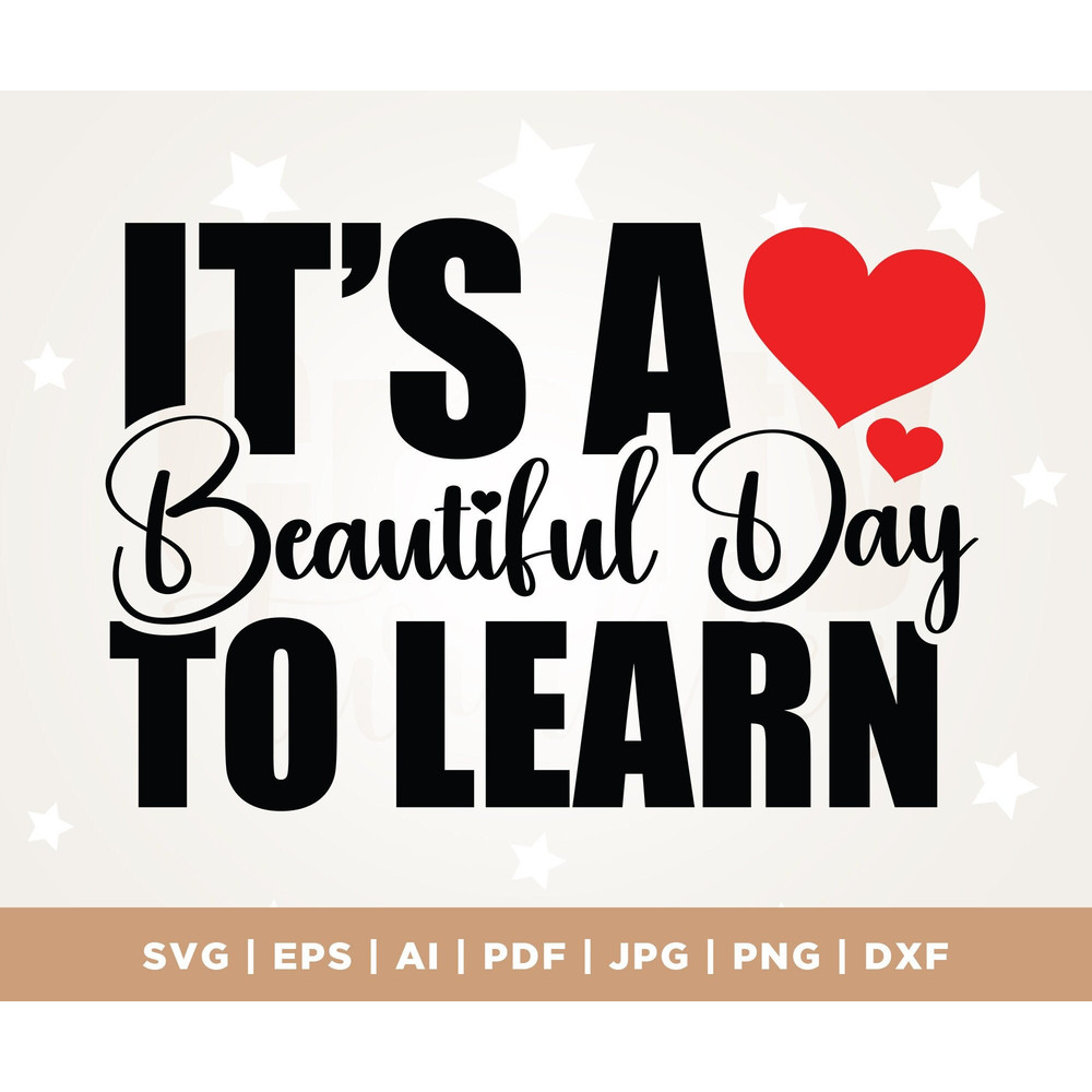 It's a beautiful day to learn svg, Teacher shirt svg, teacher svg, teacher svg files, learning svg, school shirt svg, Cut File, Cricut, Png.jpg