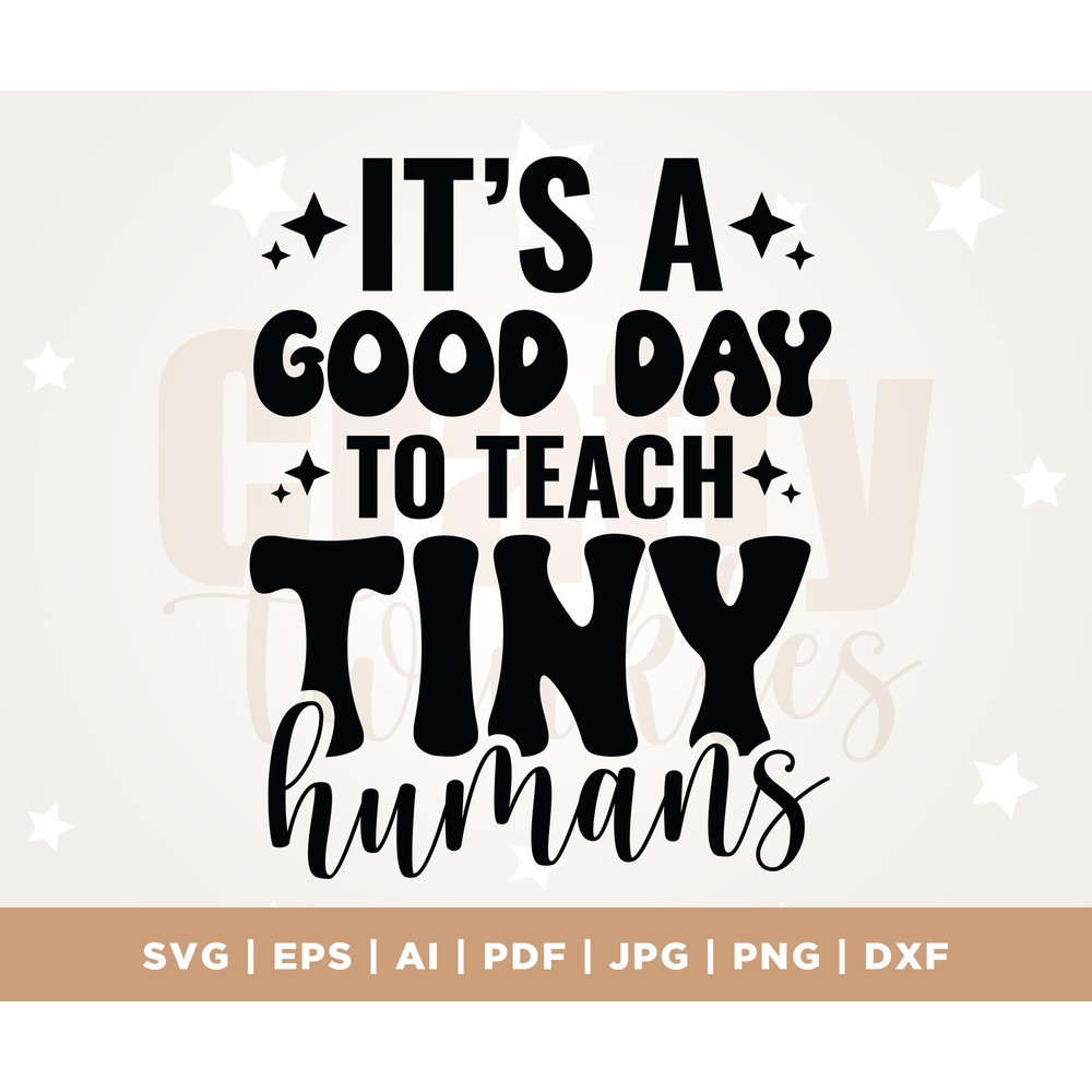 It's A Good Day to Teach Tiny Humans, Teach Love Inspire Png, Teacher Appreciation Gift, Teacher, Teacher Sweatshirt Png Svg, Cricut.jpg