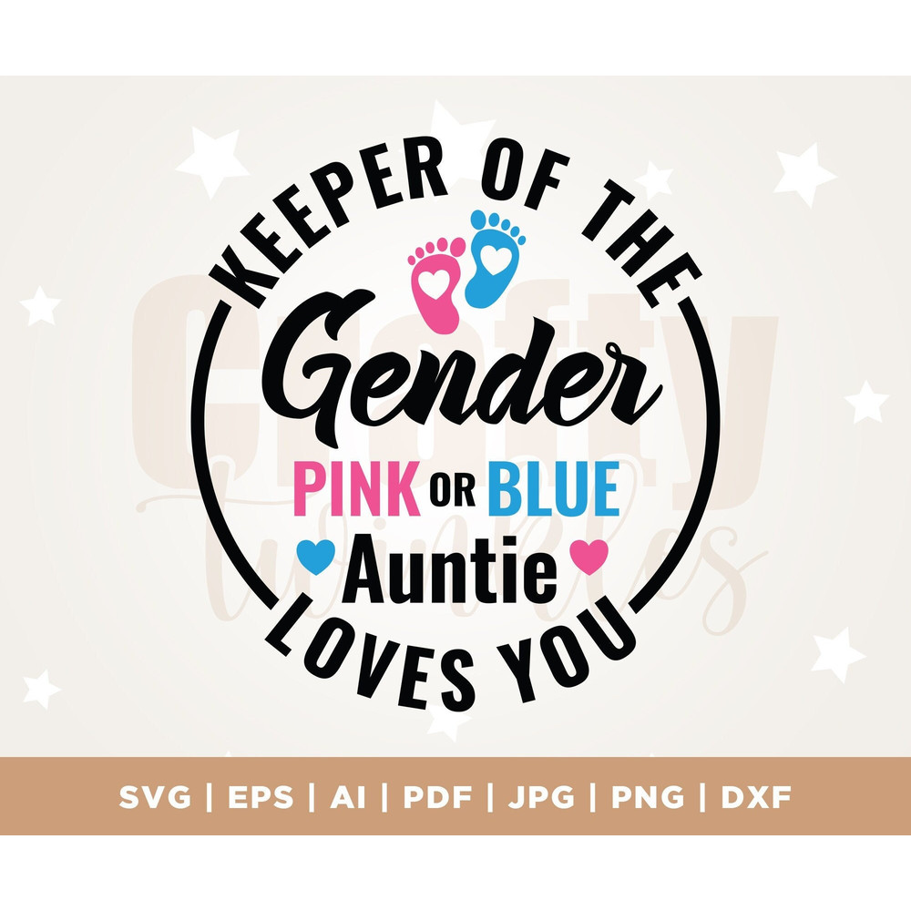 Keeper Of the Gender Pink or Blue Auntie Loves You Svg, Aunt, Pink or Blue SVG, Gender Reveal Shirt SVG, Auntie SVG, Cricut, hearts svg.jpg