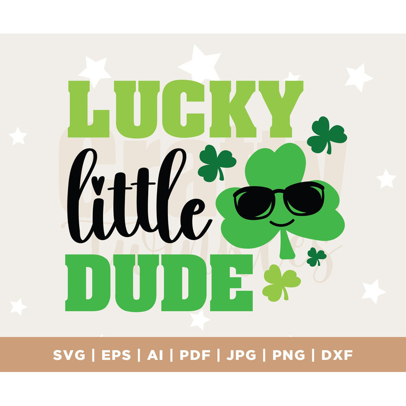 Lucky Little Dude Svg, Boys St. Patrick's Day Svg, Clover Svg Dxf Eps Png, Kids Cut Files, Irish, Funny Svg, Baby Clipart, Silhouette Cricut.jpg