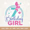 Mermaid 7th Birthday Svg, Mermaid Birthday Svg, sublimation, Silhouette, Cricut, Cut File, Mermaid Svg, birthday svg, princess svg, Cricut.jpg