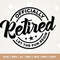 Officially retired, let the fun begin, retired svg, retirement gift, Cricut, Svg, Officially Retired Let the Fun Begin Svg, retirement svg.jpg
