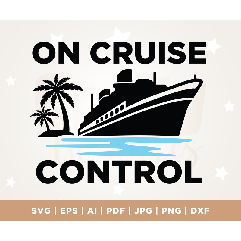 On Cruise Control SVG, Cruise Ship Svg, Family Cruise Trip, Cruise Summer Vacation svg, Svg, Funny Cruise Shirts SVG, Cricut, sublimation.jpg
