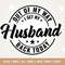 Out of My Way I Get My Husband Back Today Svg, End of Military Deployment Shirt svg, anniversary svg, Welcome Home Husband, svg for shirt.jpg