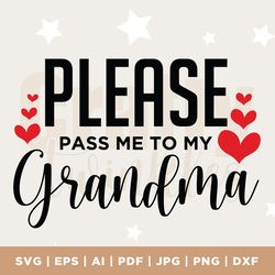 please pass me to my grandma svg, baby onesie svg, newborn svg, baby onesie cut file svg, baby onesie svg for cricut, cu