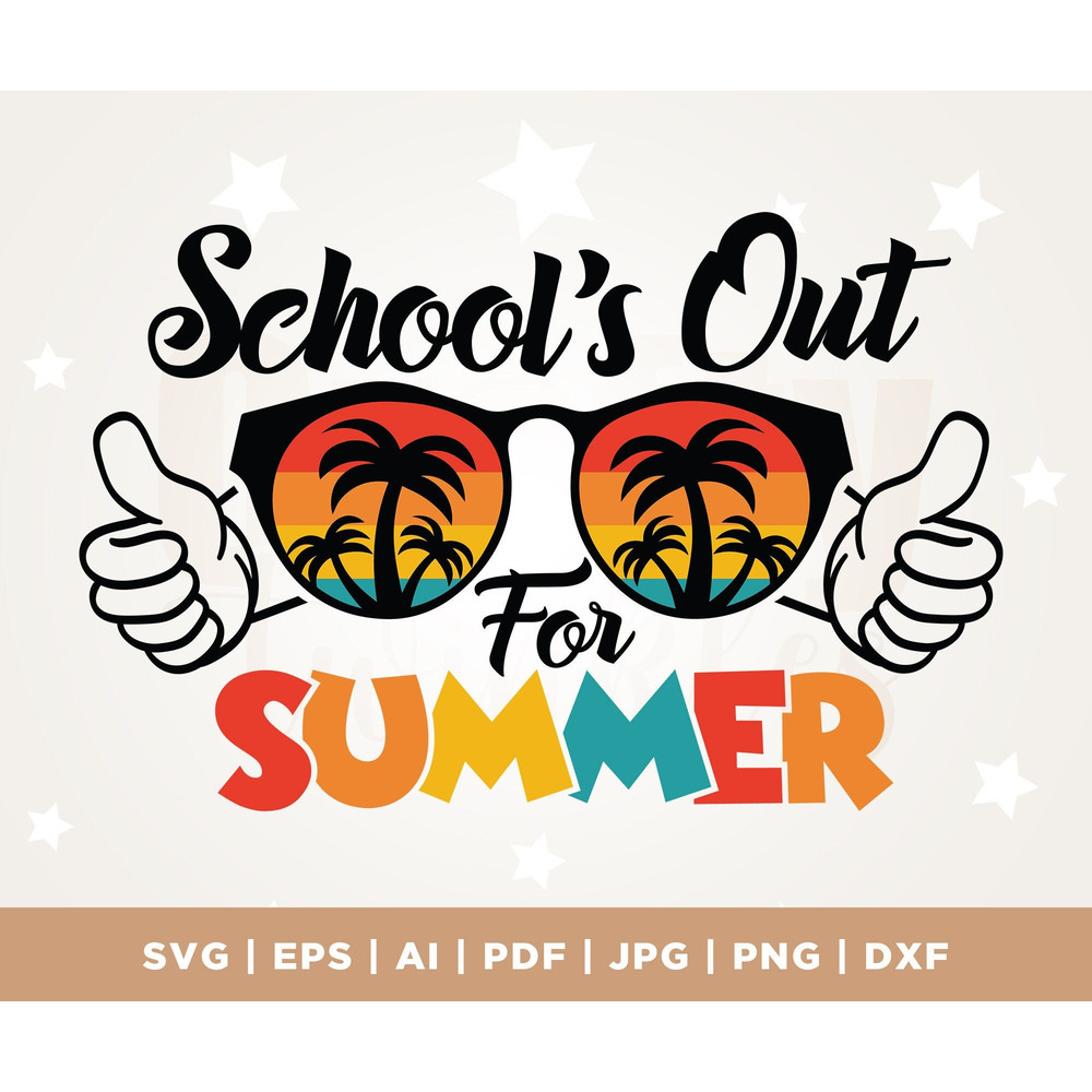 School's Out for Summer svg, Hello Summer svg, Summer Break svg, School's Out for Summer sublimation, Teacher Vacation shirt, Png, Svg.jpg